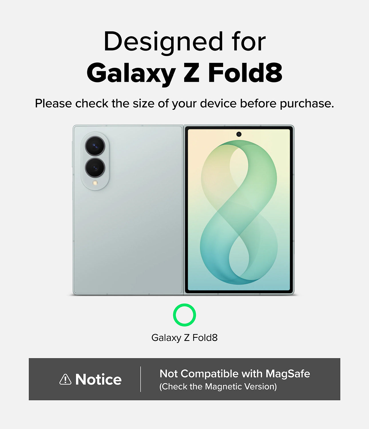 Galaxy Z Fold 8 Case | Fusion Flap - A compatibility graphic for a Galaxy Z Fold8 phone case or skin, showing front and back views of a light silver foldable device with text stating 'Designed for Galaxy Z Fold8' and a note that MagSafe compatibility depends on the magnetic version.