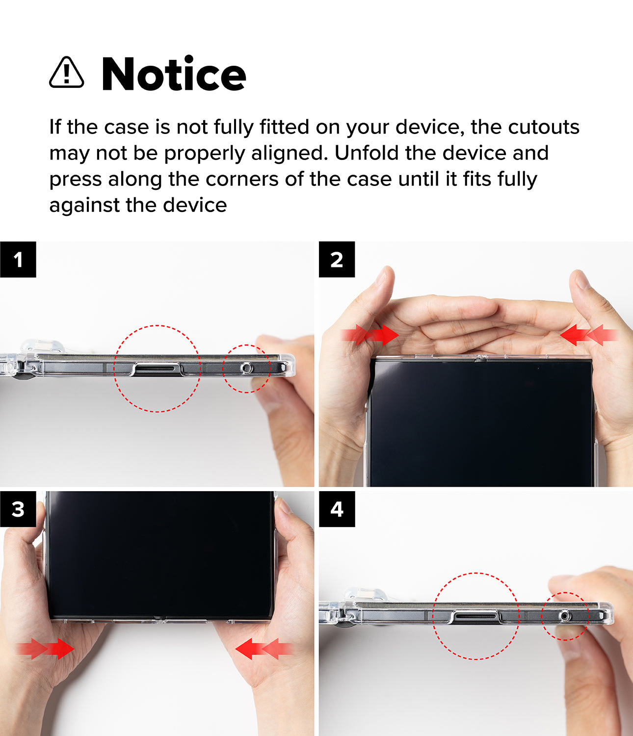 Galaxy Z Fold 8 Case | Fusion Flap - Instruction diagram showing four steps for fitting a clear protective case around a smartphone. The notice at the top explains that cutouts may not be properly aligned if the case is not fully fitted, and the panels include hand illustrations and red arrows indicating pressure along the case edges.