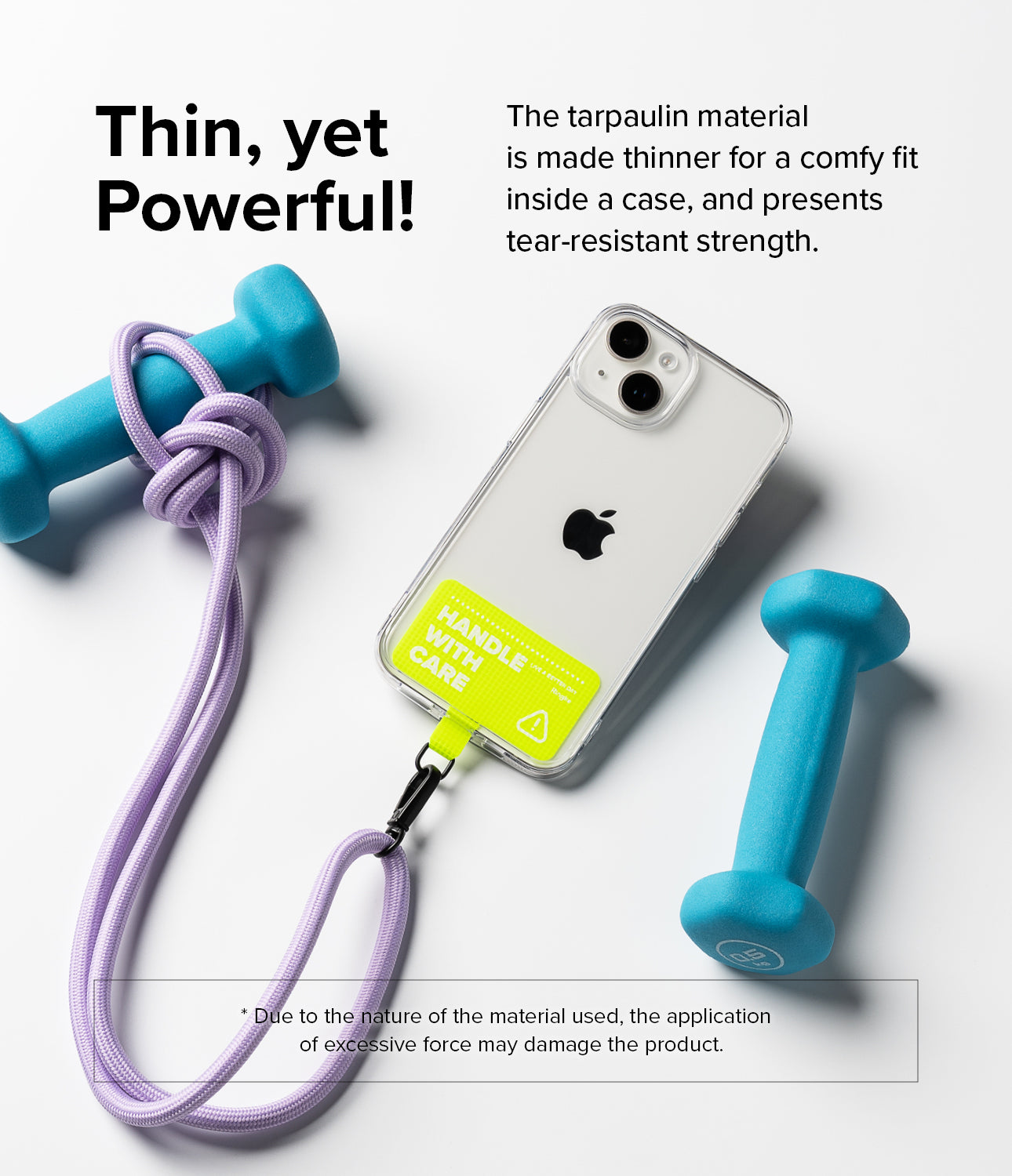The tarpaulin material is made thinner for a comfy fit inside a case, and presents tear-resistant strength