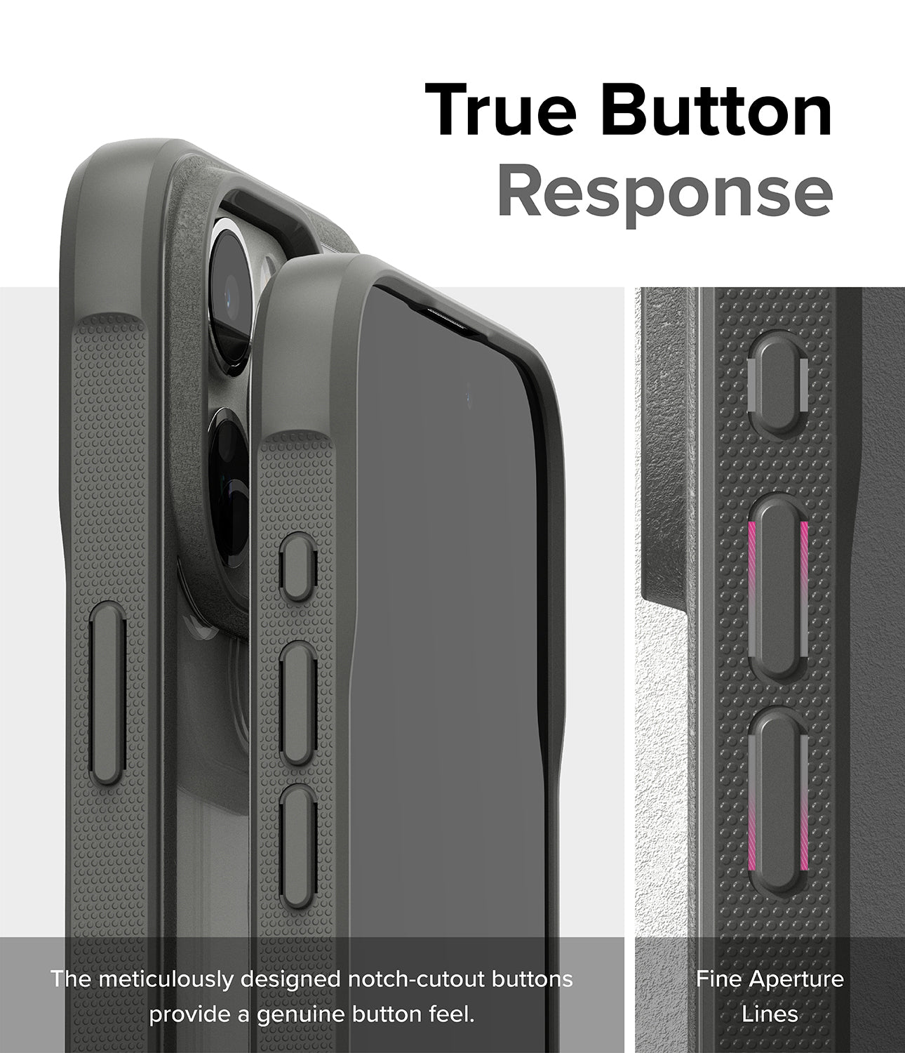 iPhone 15 Pro Max Case | Fusion Bold Gray - True Button Response. The meticulously designed notch cutout buttons provide a genuine button feel. Fine Aperture Lines.