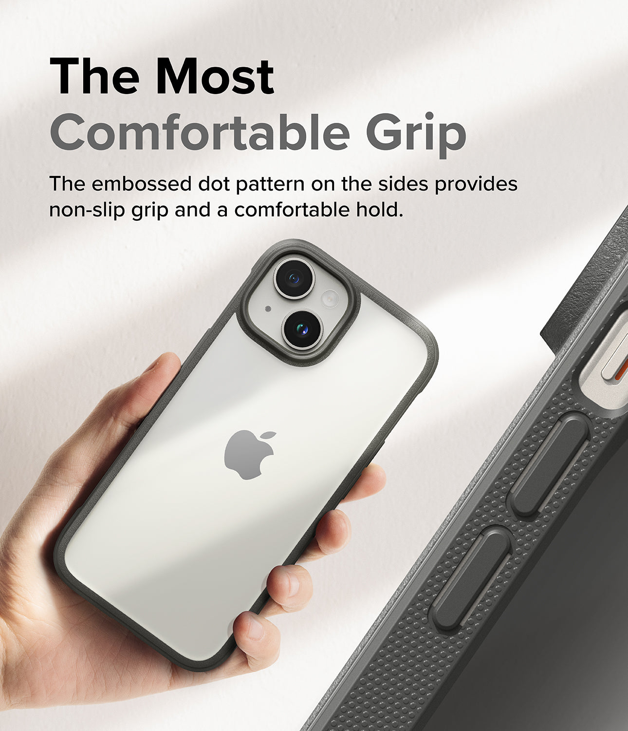iPhone 15 Plus Case | Fusion Bold - Clear/Gray - The Most Comfortable Grip. The embossed dot pattern on the sides provides non-slip grip and a comfortable hold.