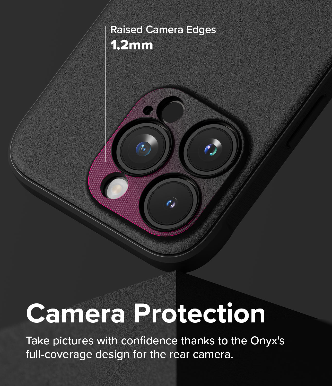 iPhone 15 Pro Case | Onyx Magnetic - 1.2mm Raised Camera Edges. Camera Protection. Take pictures with confidence thanks to the Onyx's full-coverage design for the rear camera.