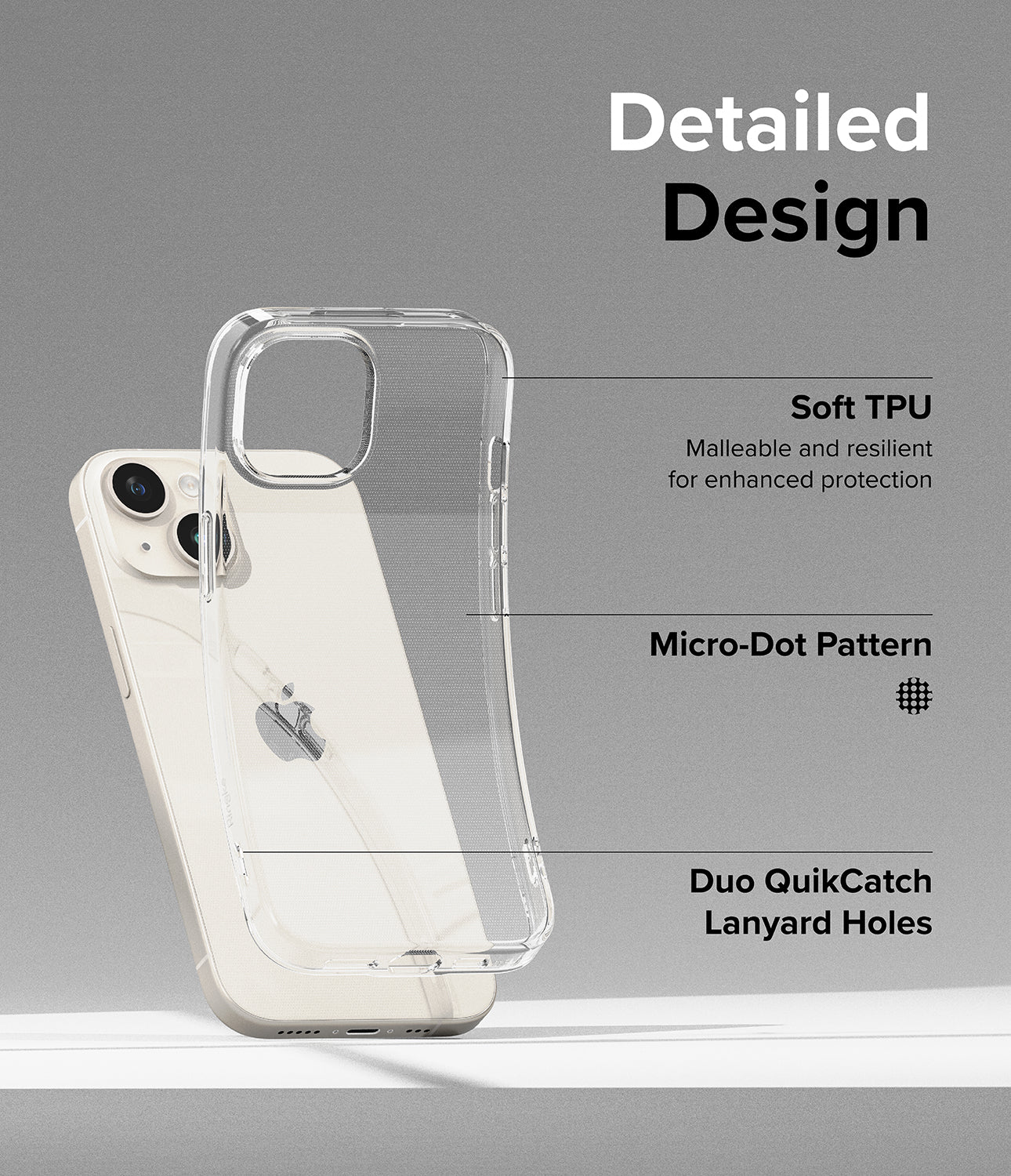 iPhone 15 Case | Air - Detailed Design. Soft TPU. Malleable and resilient for enhanced protection. Micro-Dot Pattern. Duo QuikCatch Lanyard Holes.