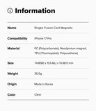 iPhone 17 Pro Case | Fusion Card Magnetic - Product information card for Ringke Fusion Card Magnetic with specifications.