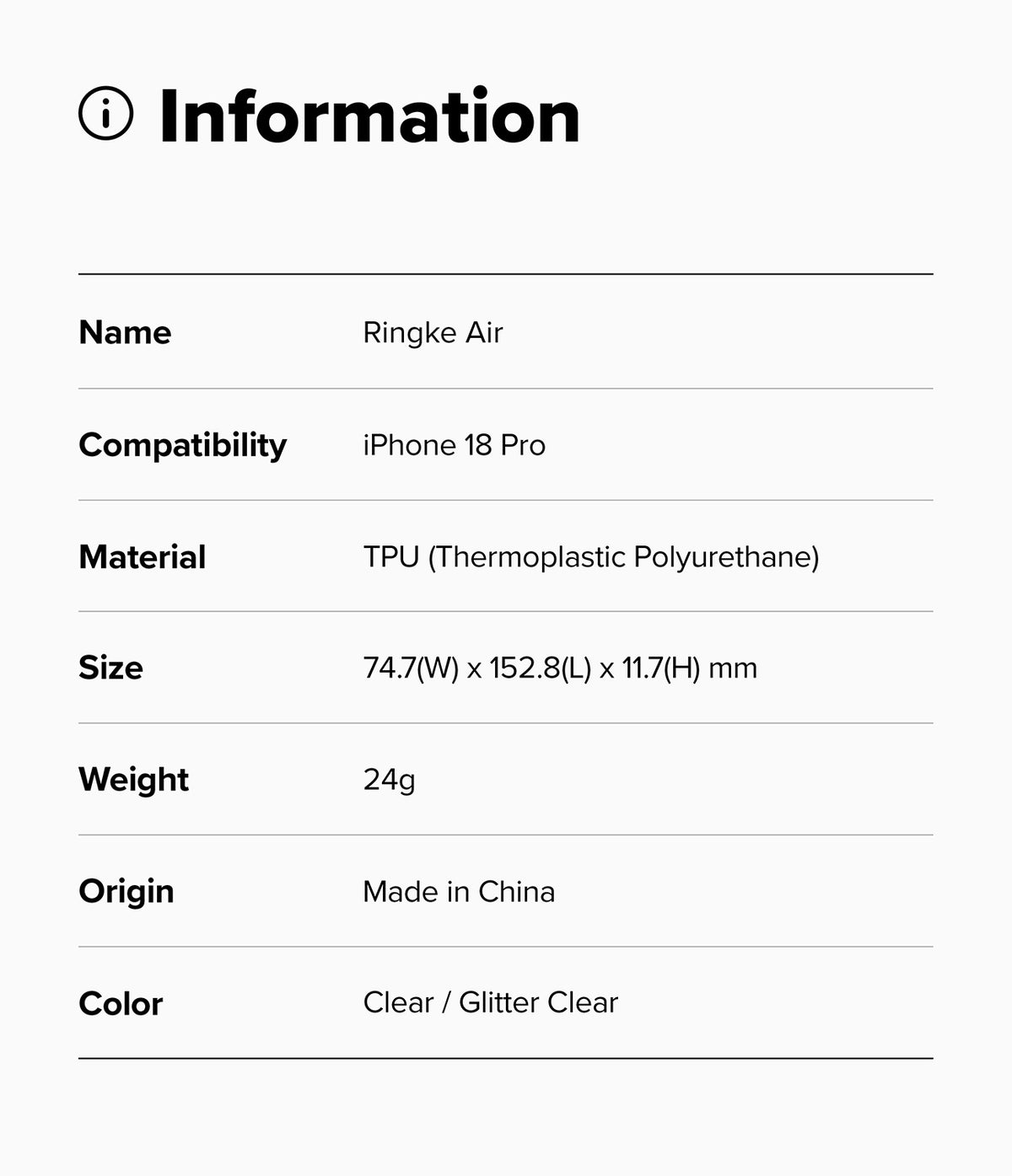 iPhone 18 Pro Case | Air - An information card with a light gray background and black text listing product details: Name Ringke Air, Compatibility iPhone 18 Pro, Material TPU (Thermoplastic Polyurethane), Size 74.7(W) x 152.