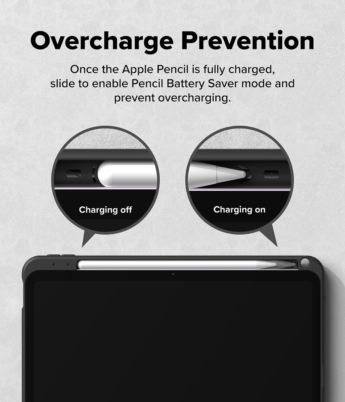 Ringke Apple iPad Pro (11") / Air (11", 10.9") Case [Multiverse Case] - Promotional graphic for an Apple Pencil battery saver feature, titled 'Overcharge Prevention,' showing a tablet with an Apple Pencil attached and two circular close-ups demonstrating the sliding mechanism to turn charging off when fully charged.