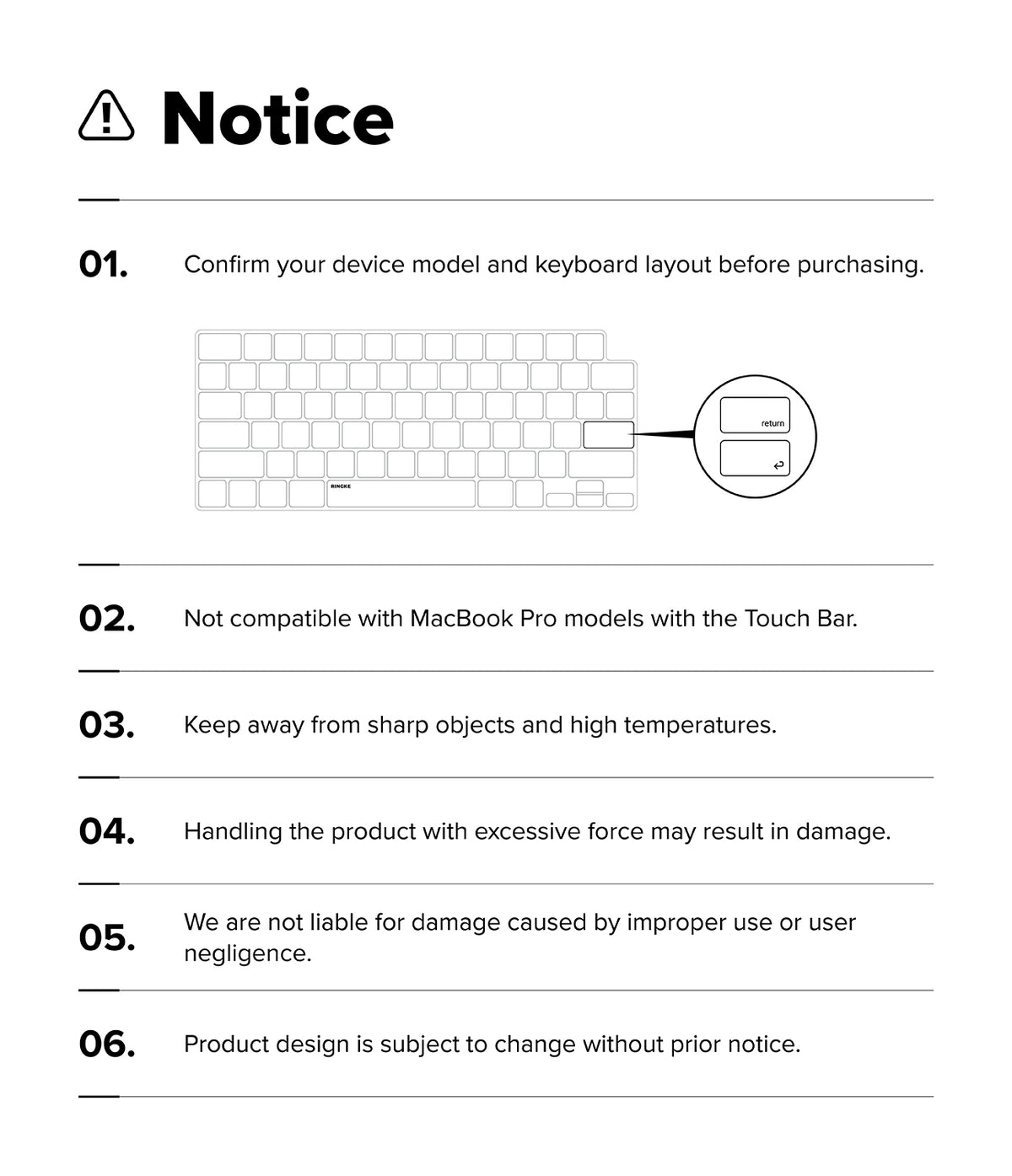 MacBook Neo | Keyskin - A printed notice sheet with a warning icon and the heading 'Notice,' listing six bullet points about confirming device model and keyboard layout, compatibility with MacBook Pro models with a Touch Bar, avoiding sharp objects and heat, handling precautions, liability disclaimer, and subject to change without prior notice. A simple keyboard illustration appears in the second bullet.