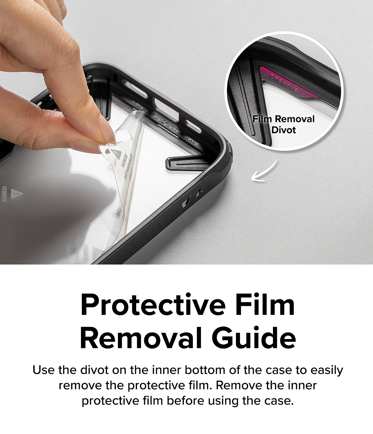 OnePlus 12R Case | Fusion-X Camo Black - Protective Film Removal Guide. Use the divot on the inner bottom of the case to easily remove the protective film. Remove the inner protective film before using the case.