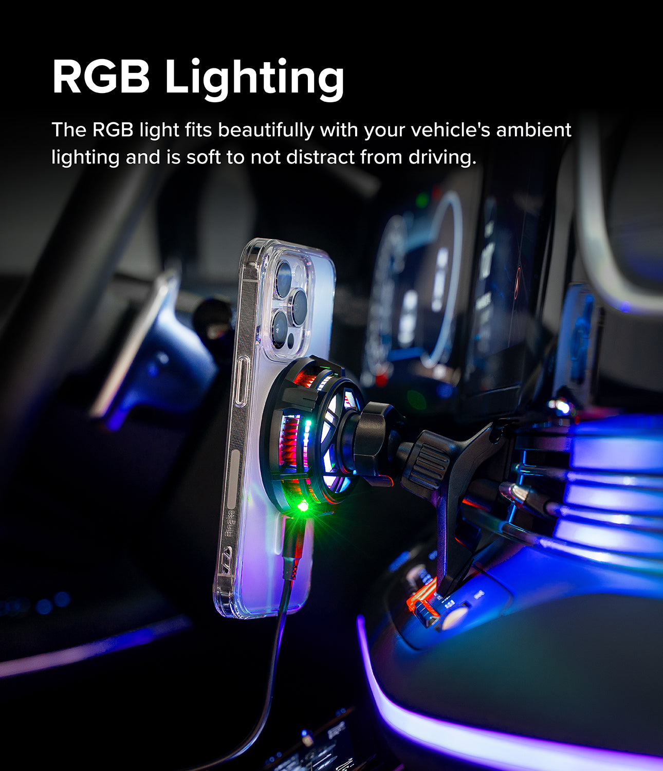 Ringke Peltier Magnetic Car Charger Mount - RGB Lighting. The RGB light fits beautifully with your vehicle's ambient lighting and is soft to not distract from driving.