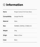 Google Pixel 10a | Camera Glass - Information table listing product name, compatibility, material, size, weight, origin, and color.