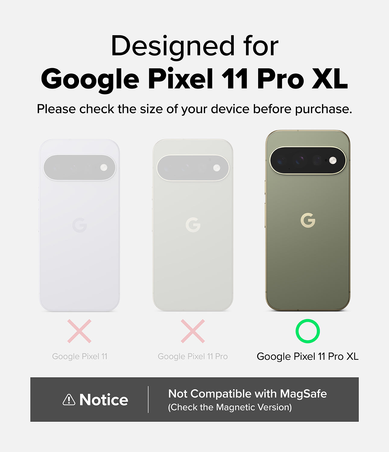 Google Pixel 11 Pro XL Case | Onyx - Compatibility graphic for a Google Pixel 11 Pro XL phone case, showing three slim phone back mockups: white for Pixel 11, light gray for Pixel 11 Pro, and olive green for Pixel 11 Pro XL. Text states the product is designed for Google Pixel 11 Pro XL and advises checking device size before purchase.