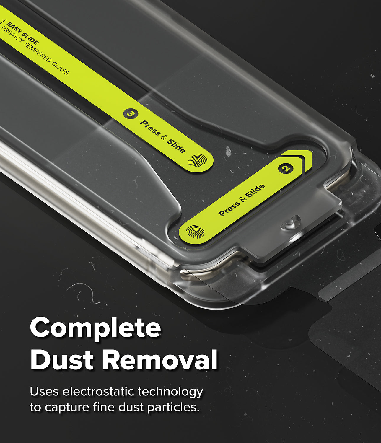 Google Pixel 11 Pro Screen Protector | Easy Slide Privacy Tempered Glass (2 Pack) - Close-up of a transparent protective phone case with bright yellow instructional labels showing how to remove dust, plus text reading 'Complete Dust Removal' on a dark background.