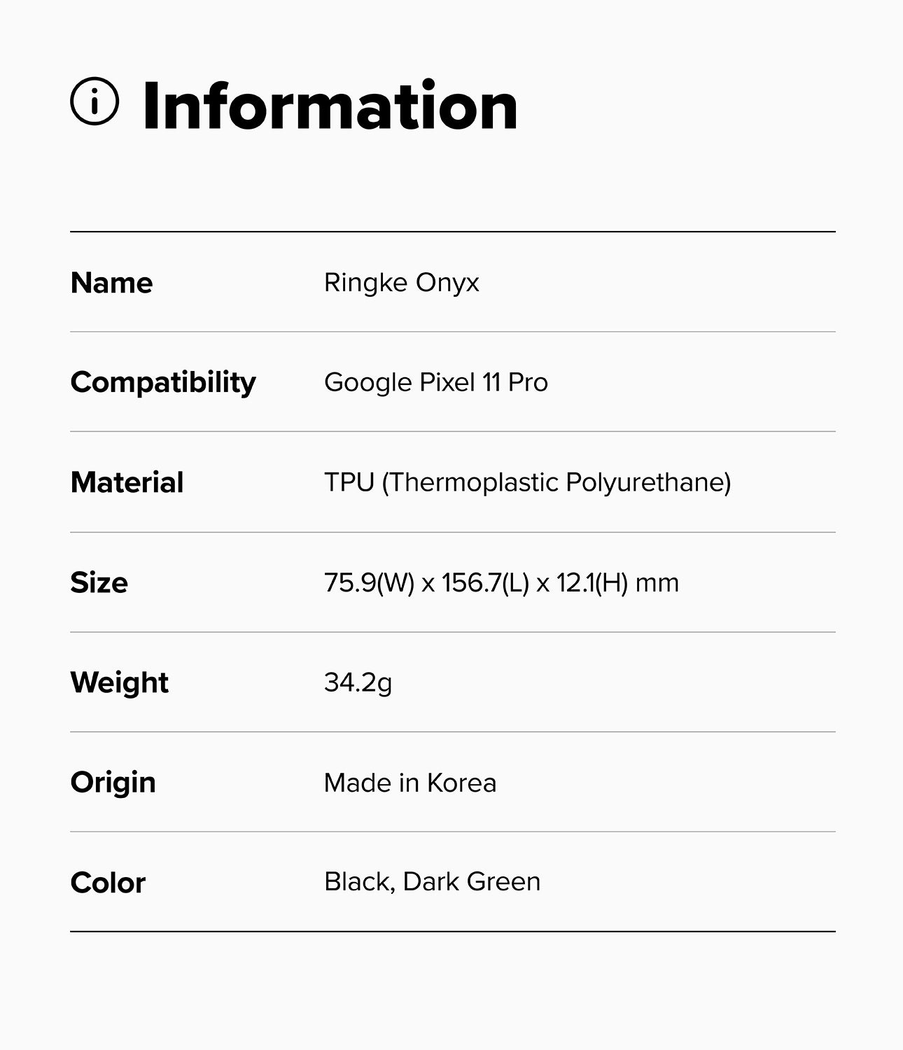 Pixel 11 Pro Case | Onyx - An information card with a light gray background and black text listing product details: name Ringke Onyx, compatibility with Google Pixel 11 Pro, TPU material, dimensions 75.9(W) x 156.