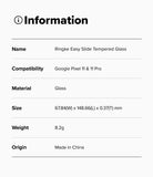 Google Pixel 11 Pro / 11 Screen Protector | Easy Slide Tempered Glass (2 Pack) - A white information card with black text listing product details for a Ringke Easy Slide tempered glass slide for Google Pixel 11 Pro XL, including name, compatibility, material, size, weight, and origin.