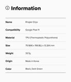 Google Pixel 11 Case | Onyx - A simple information card with a light gray background and black text listing product details: name Ringke Onyx, compatibility with Google Pixel 11, TPU material, dimensions 75.9(W) x 156.