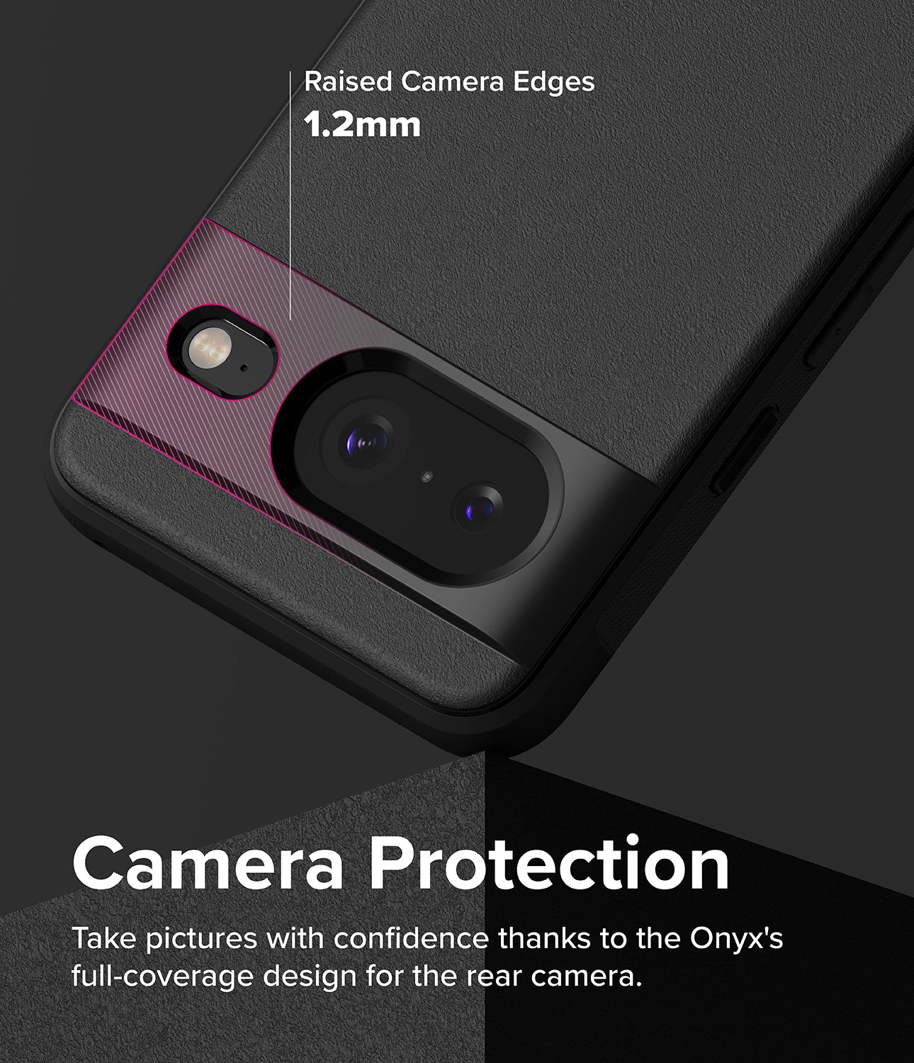 Vỏ Google Pixel 8 | Bảo vệ máy ảnh Onyx với các cạnh máy ảnh được nâng cao Chụp ảnh một cách tự tin nhờ thiết kế bao phủ toàn bộ của Onyx cho máy ảnh phía sau