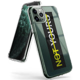 iPhone 11 Pro Max Case | Fusion Design - Clear phone case with a black vertical stripe and yellow "NOT YOURS" text.