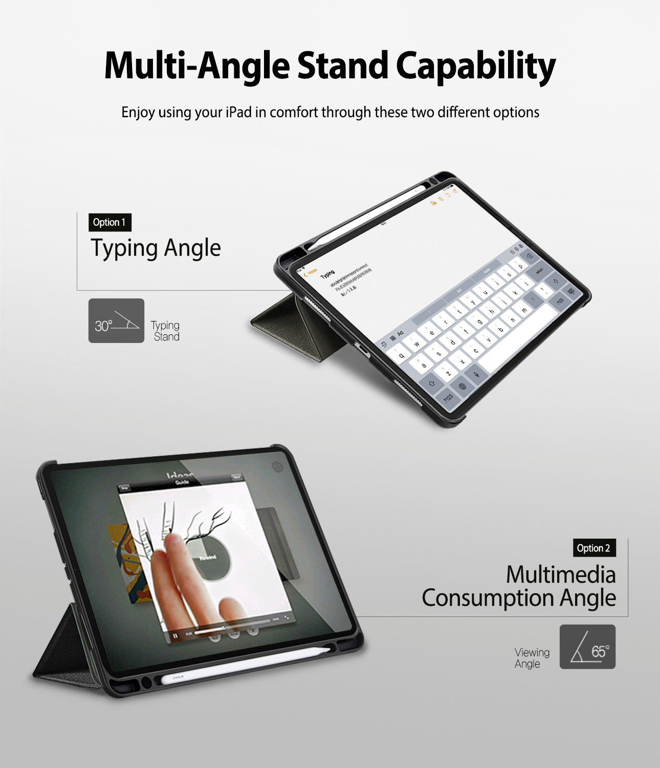 Smart Cover Apple Pencil Stand | iPad - An iPad in a black protective case shown in two stand modes on a light gray background: a typing angle at 30 degrees and a multimedia consumption angle at 65 degrees. Text at the top reads 'Multi-Angle Stand Capability'.