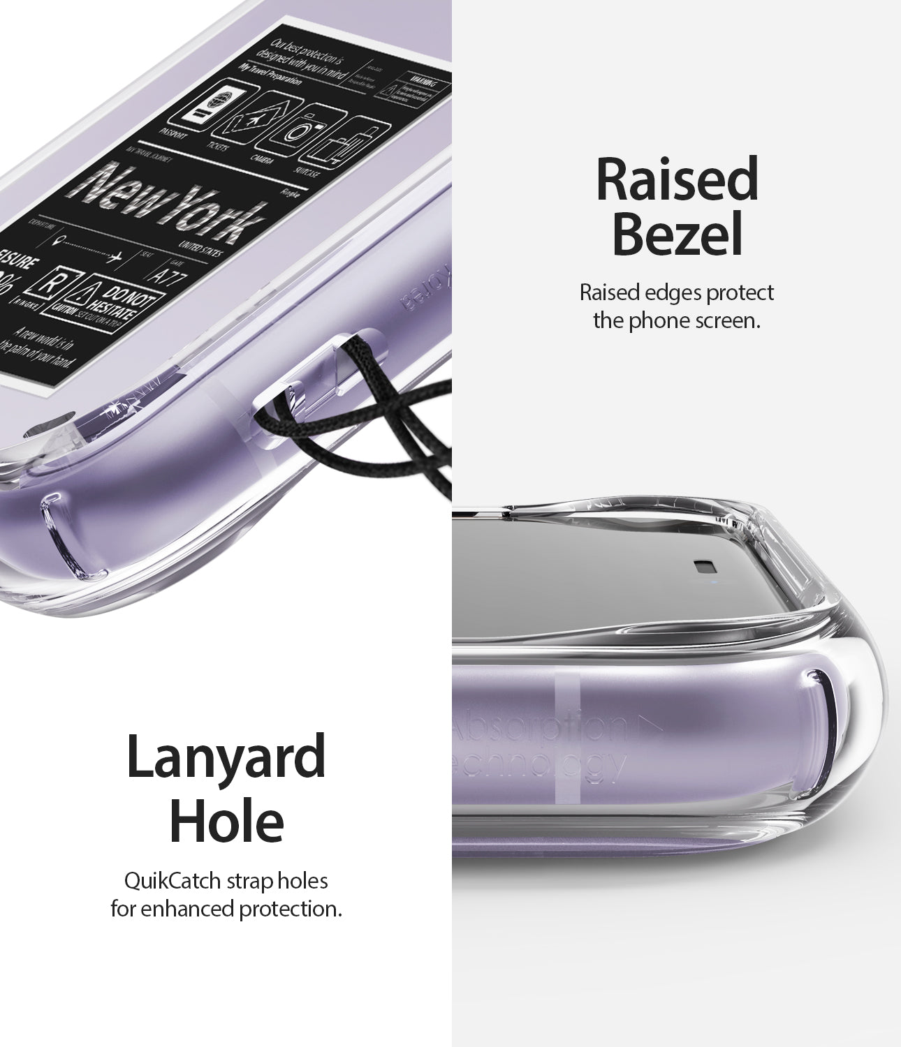 raised bezel to protect the screen and camera / lanyard hole on the side to add additional accessories