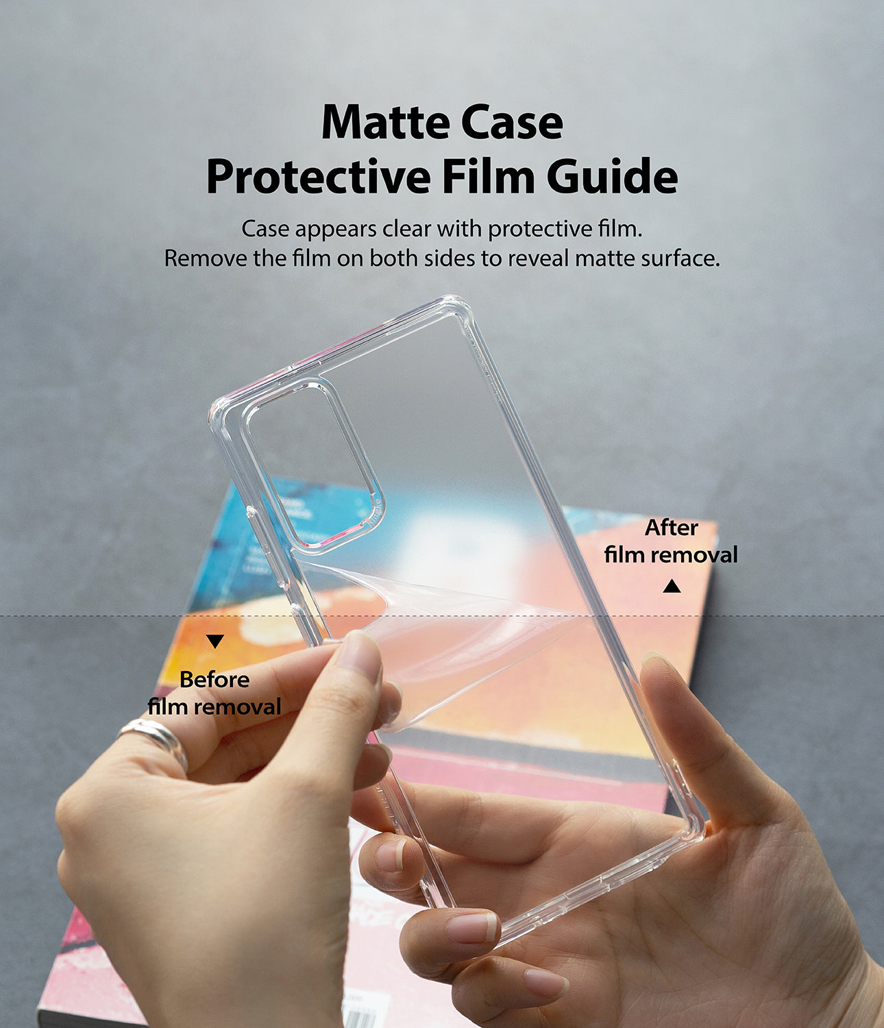 case appears clear with protective film. remove the film on both sides to reveal matte surface
