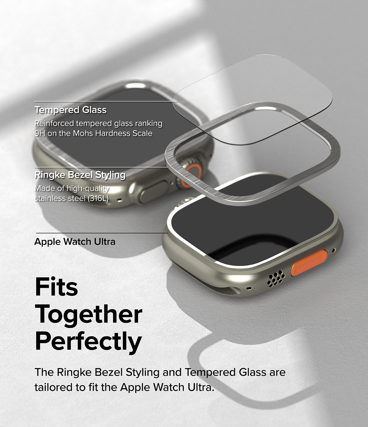 Fits Together Perfectly - The Ringke Bezel Styling and Tempered Glass are tailored to fit the Apple Watch Ultra. Tempered Glass - Reinforced tempered glass ranking 9H on the Mohs Hardness Scale, Ringke Bezel Styling - Made of high-quality stainless steel (316L)