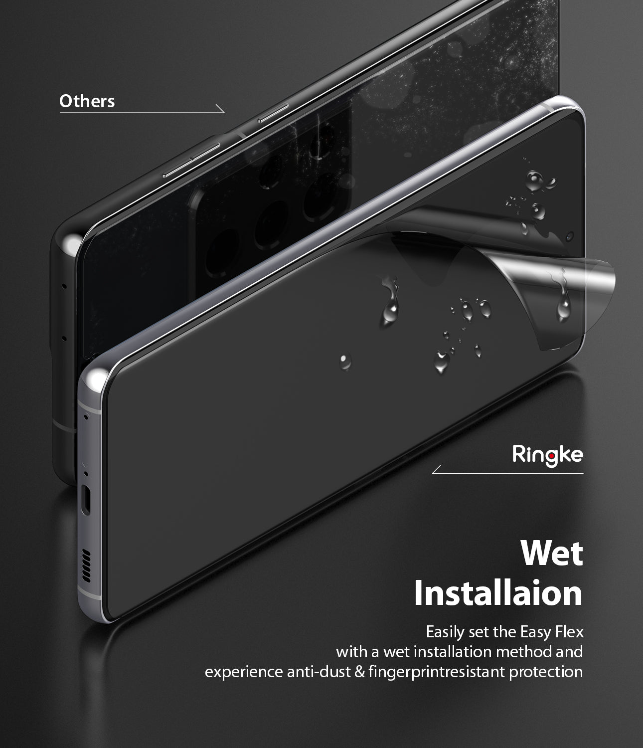 wet installation method and experience anti-dust and fingerprint resistant protection