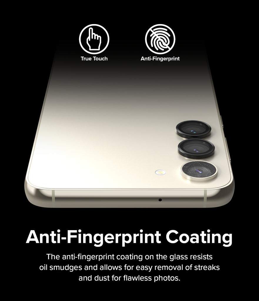 Anti-Fingerprint Coating l The anti-fingerprint coating on the glass resists oil smudges and allows for easy removal of streaks and dust for flawless photos.