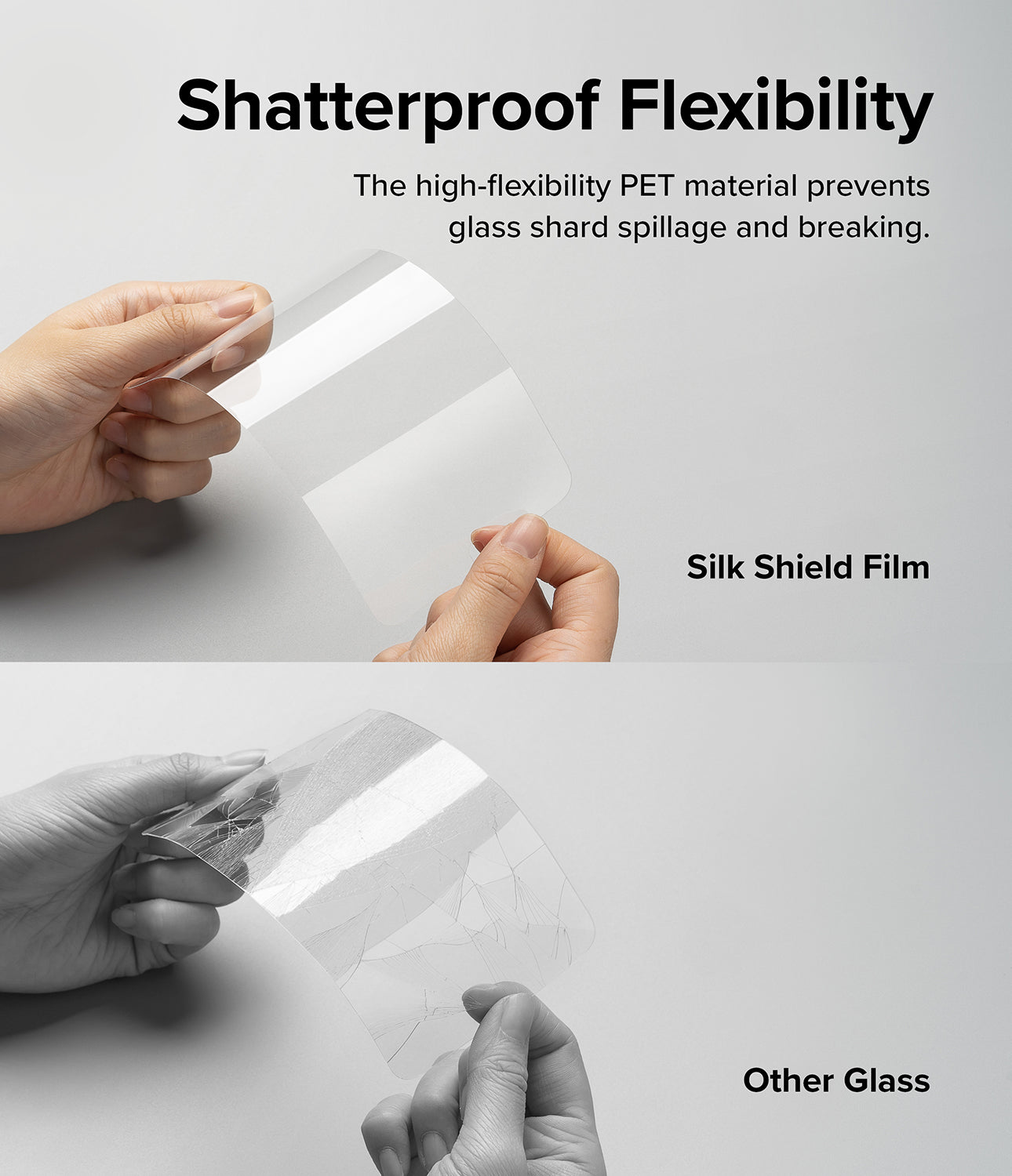 Shatterproof Flexibility