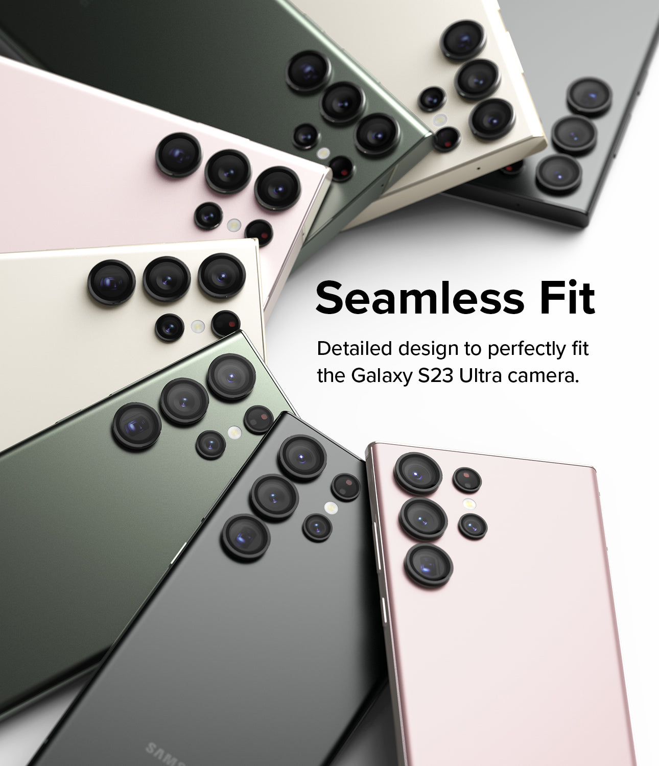 Seamless Fit l Detailed design for perfectly fit the Galaxy S23 Ultra camera.