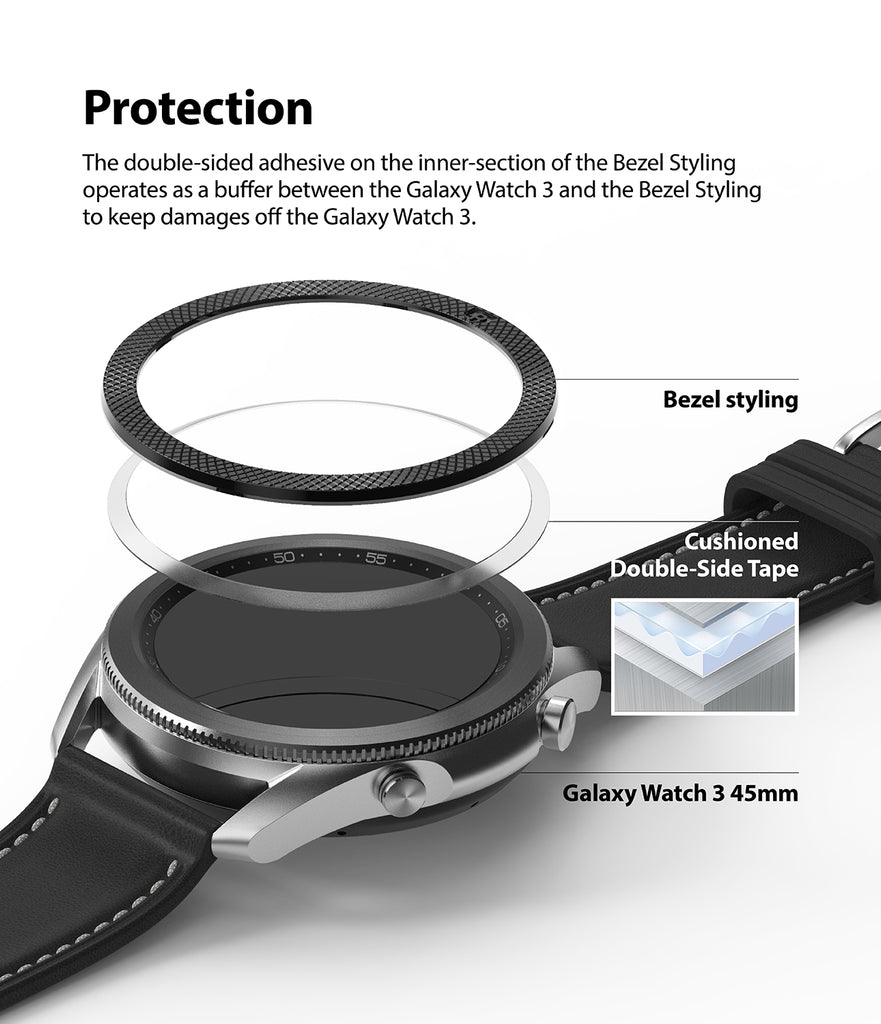 the double sided adhesive on the inner section of the bezel styling operates as a buffer between the galaxy watch 3 and the bezel styling to keep damages off the galaxy watch 3