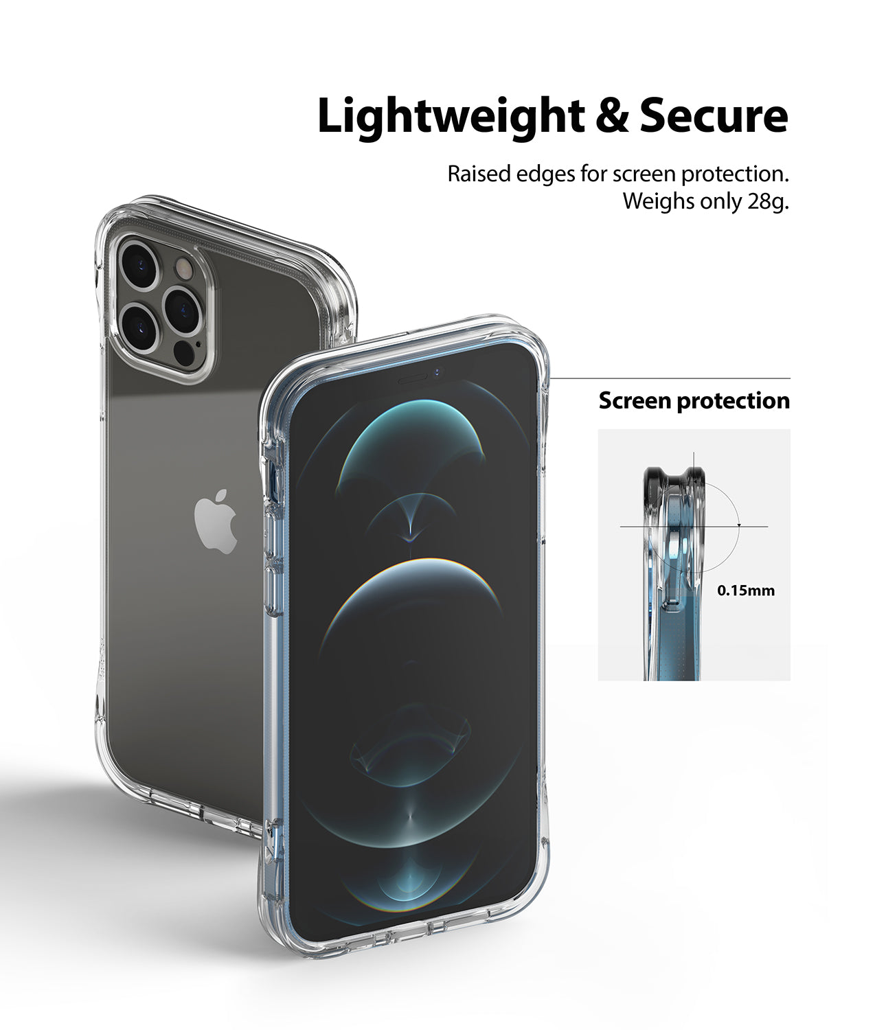 lightweight and secure - raised edges for screen protection