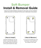 Soft Bumper - Install & Removal Guide. * Follow the provided installation instructions for best results. Incorrect installation methods may result in an improper fit of the case or malformation of the product. [How to Install] Install the Soft Bumper into the Fusion+ case from the inside to the outside. Position the thinner end to point towards the sides. [How to Remove] To remove the Soft Bumper from the Fusion+ case, push from the outside to the inside.