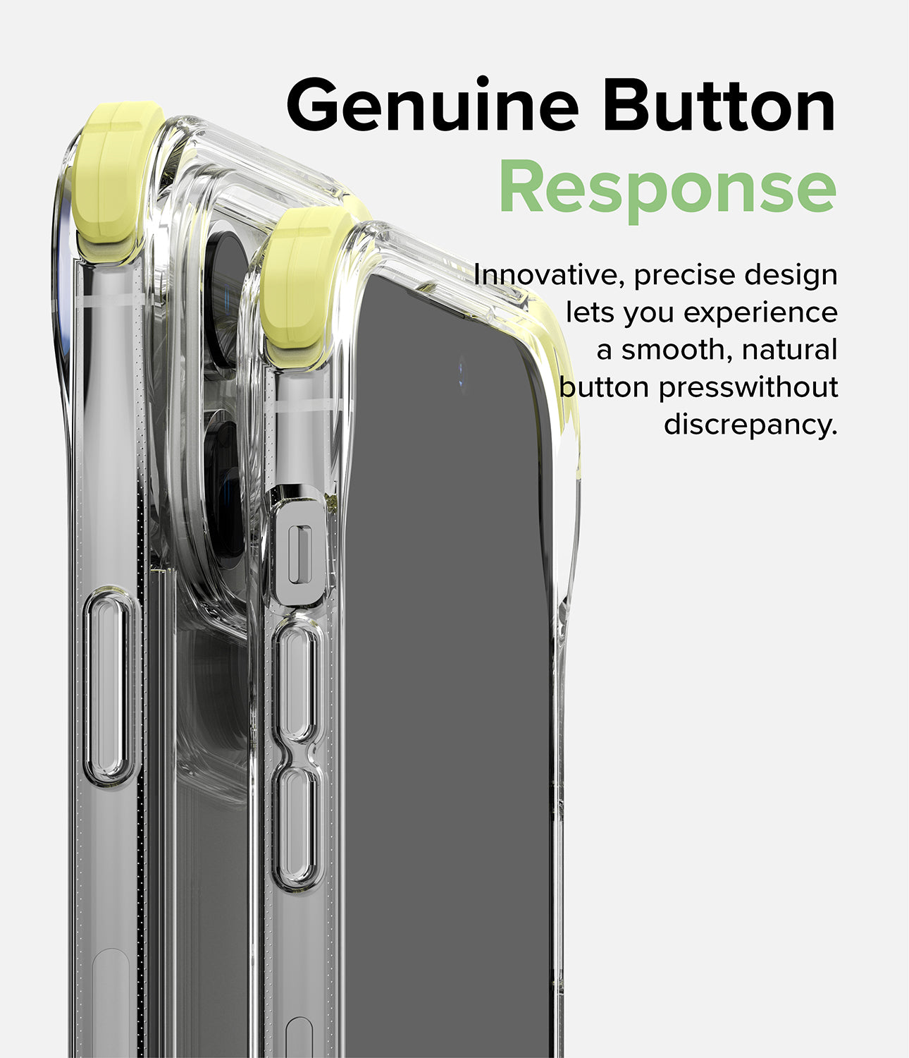Genuine Button Response - Innovative, precise design lets you experience a smooth, natural button press without discrepancy.