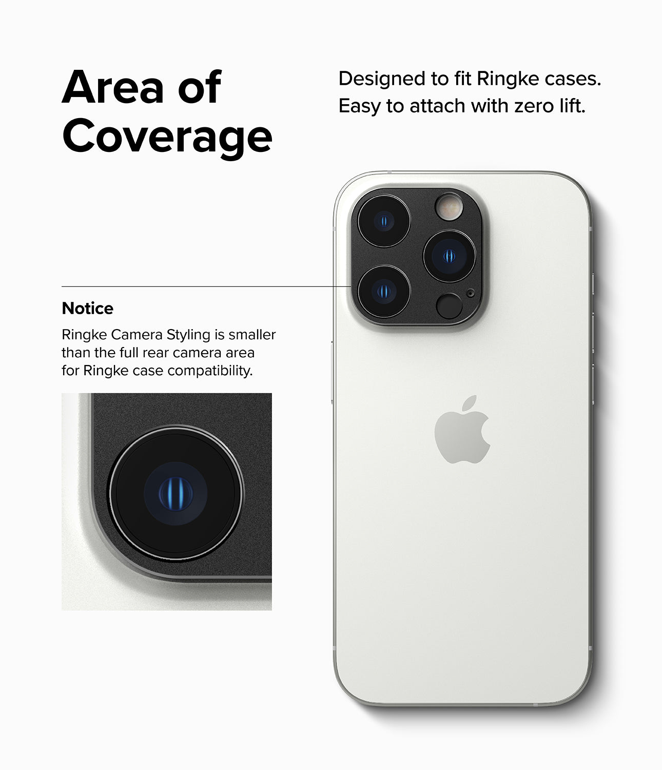 iPhone 14 Pro Max / 14 Pro | Camera Styling - Area of Coverage. Designed to fit Ringke cases. Easy to attach with zero lift.
