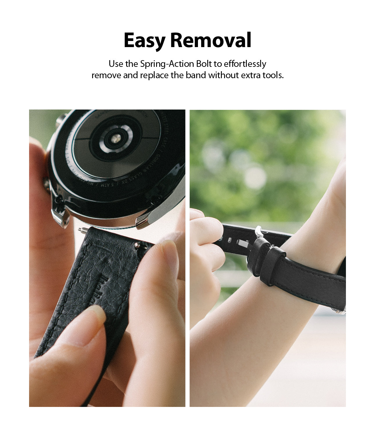 easy removal - use the spring action bolt to effortlessly remove and replace the band without extra tools
