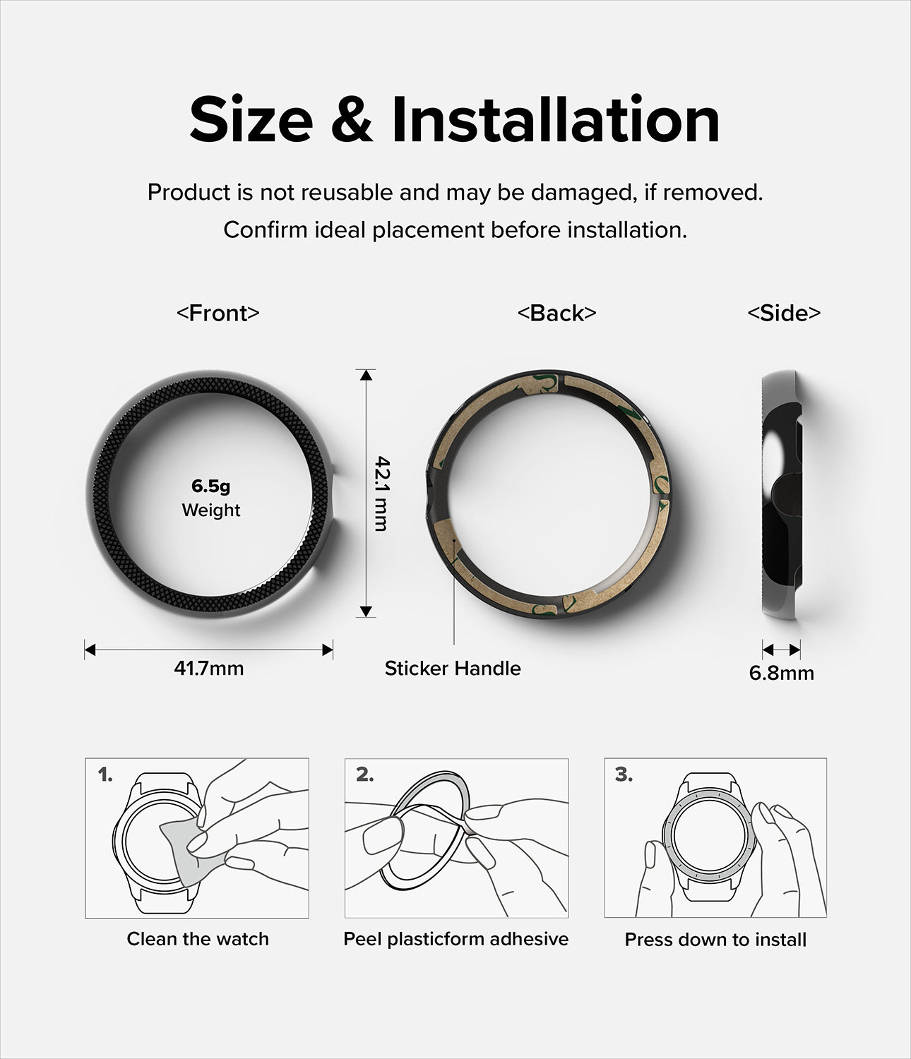 Size & Installation - Product is not reusable and may be damaged, if removed. Confirm ideal placement before installation.