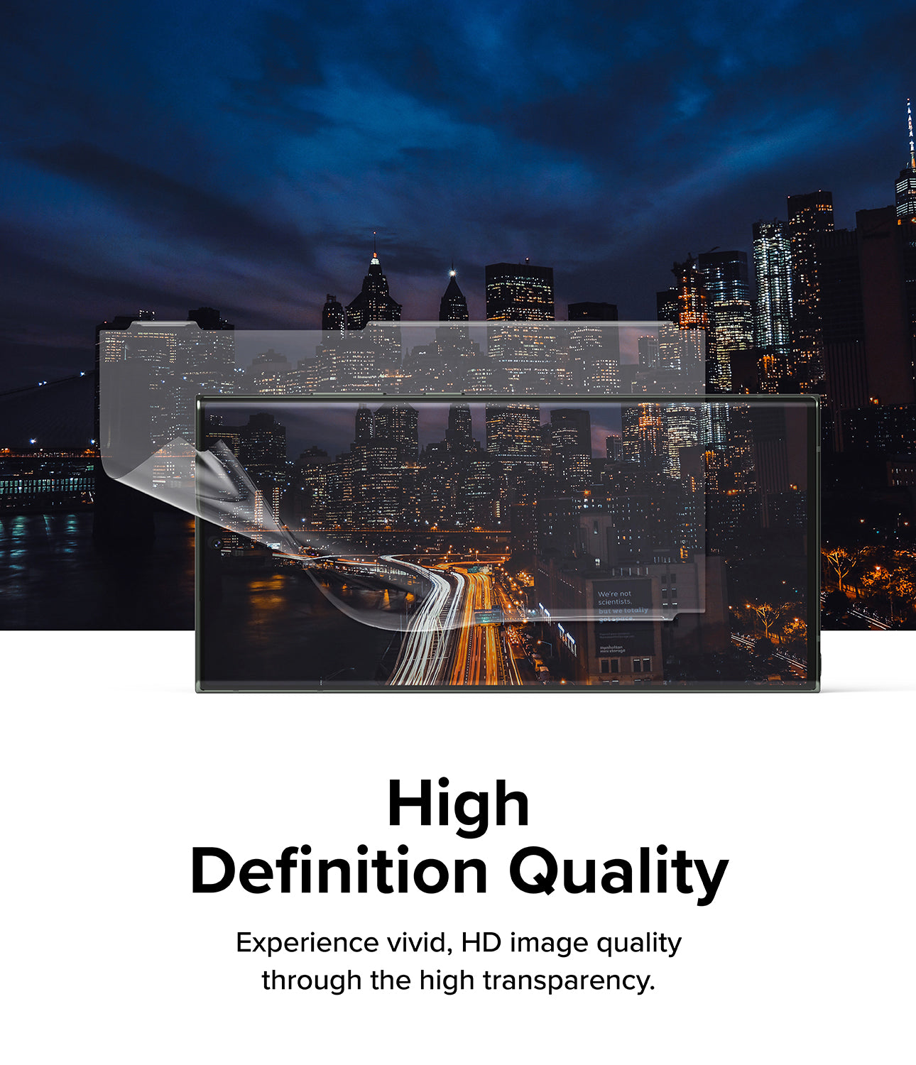High Definition Quality l Experience vivid, HD image quality through the high transparency.