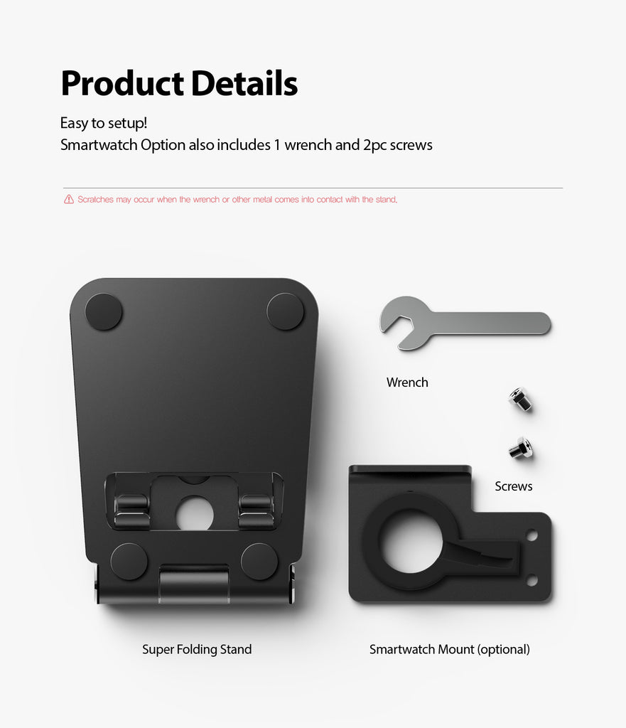 package includes super folding stand, wrench, optional smartwatch mount and screws